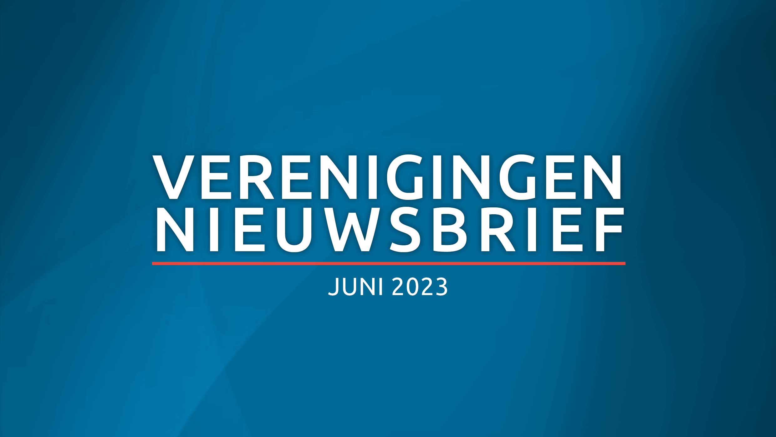 Verenigingsnieuwsbrief 7 juni