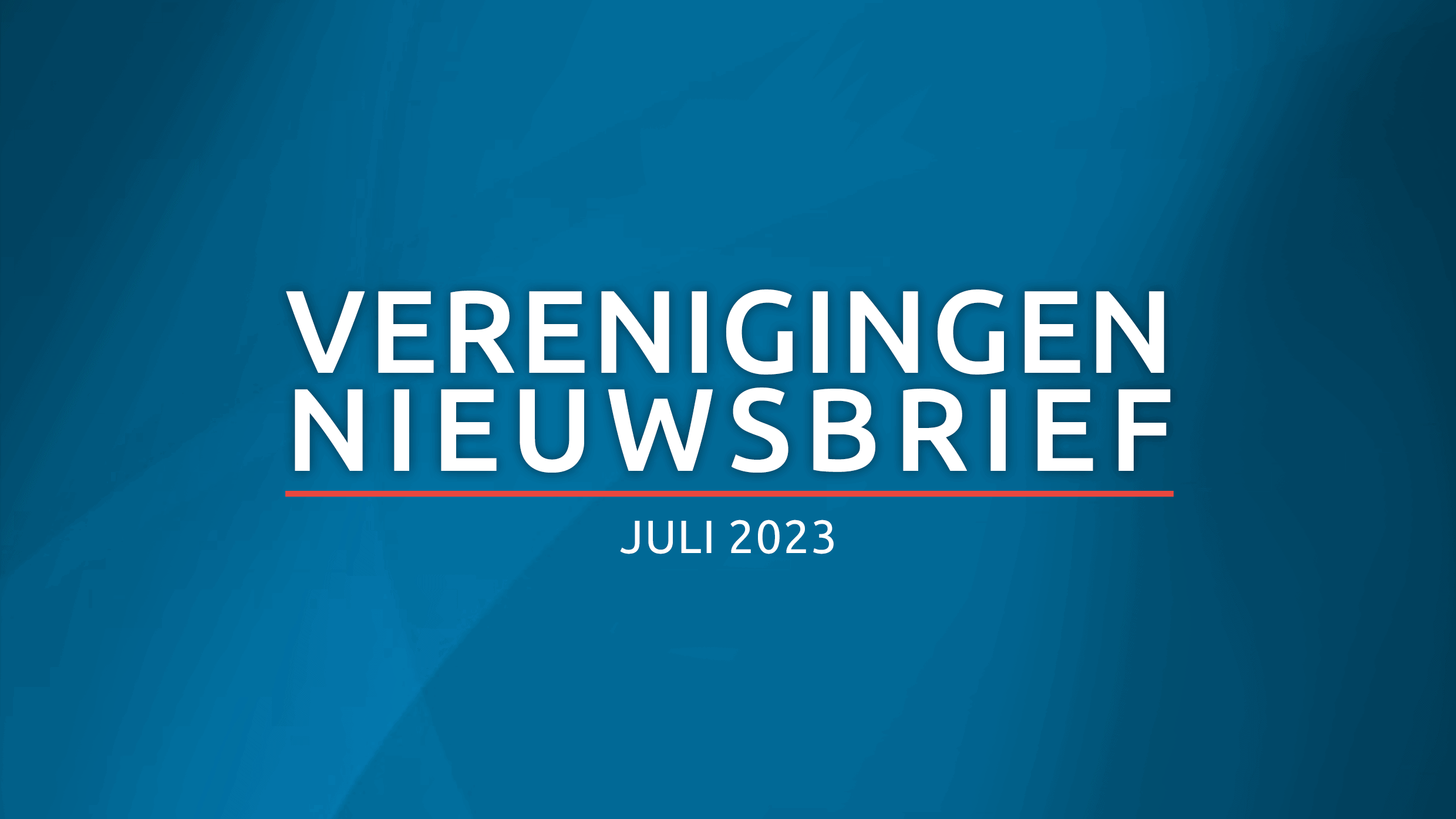 Verenigingsnieuwsbrief 5 juli