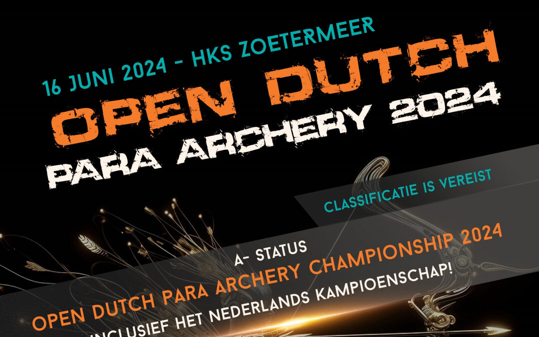 Zondag 16 juni – Open Dutch Para Archery Championships – Zoetermeer